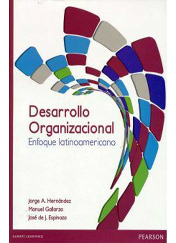 Libro Desarrollo Organizacional: Enfoque Latinoamericano