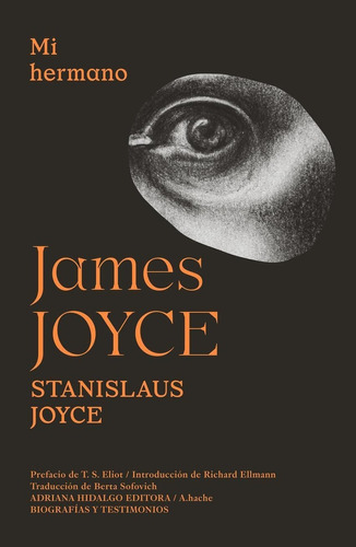 Libro: Mi Hermano James Joyce. Joyce, Stanislaus. Adriana Hi