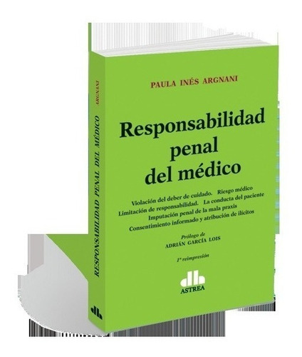 Responsabilidad Penal Del Medico - Argnani, Paula