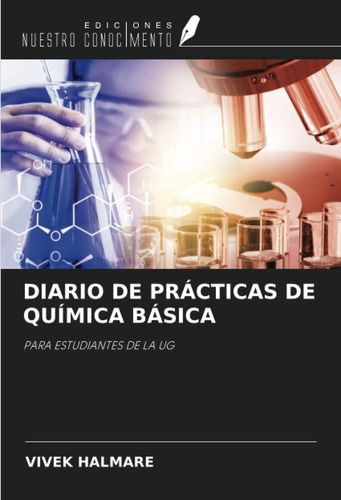 Libro: Diario De Prácticas De Química Básica: Para Estudiant