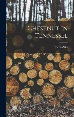 Libro Chestnut In Tennessee - W W (william Willard) 1872-...