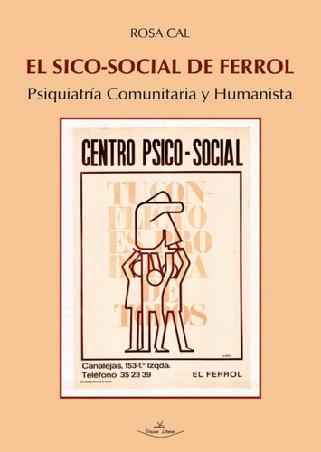 El Sico-social De Ferrol, De Cal, Rosa. Editorial Vision Libros, Tapa Blanda En Español