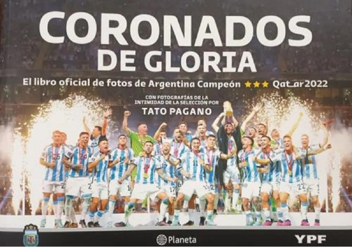 Coronados De Gloria - Libro Oficial De Argentina Campeón 