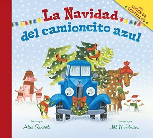 La Navidad Del Camioncito Azul Little Blue Trucks.., De Schertle, Al. Editorial Clarion Books En Inglés