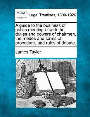 Libro A Guide To The Business Of Public Meetings - James ...