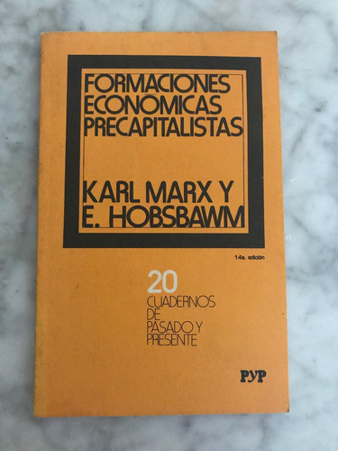 Marx & Hobsbawm : Formaciones Economicas Precapitalistas