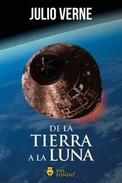 De La Tierra A La Luna - Verne, Julio