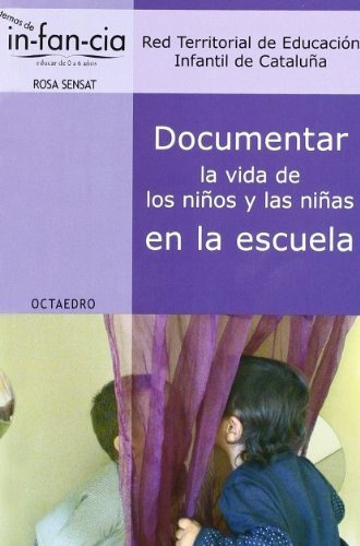 Documentar La Vida De Los Niños Y Las Niñas, De A A V V., Vol. Abc. Editorial Editorial Octaedro, Tapa Blanda En Español, 1
