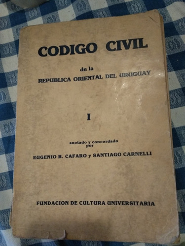 Código Civil 1 - R.o.u - Cafaro Y Carnelli - Primera Edición
