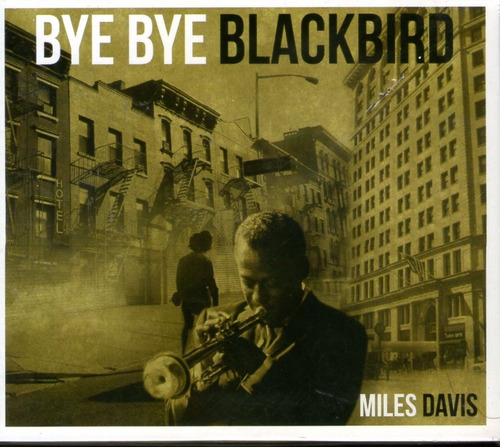 Miles Davis - Bye Bye Blackbird 