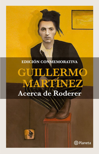 Imagen 3 de 5 de Acerca De Roderer.edición Conmemorativa - Guillermo Martínez