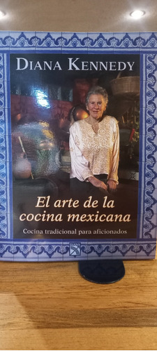 El Arte De La Cocina Mexicana 