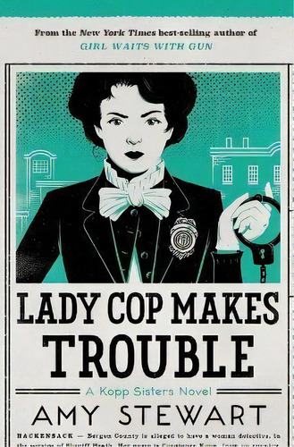 Lady Cop Makes Trouble, De Amy Stewart. Editorial Mariner Books, Tapa Blanda En Inglés