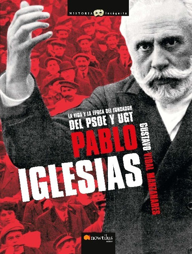 Libro Pablo Iglesias - Gustavo Vidal Manzanares