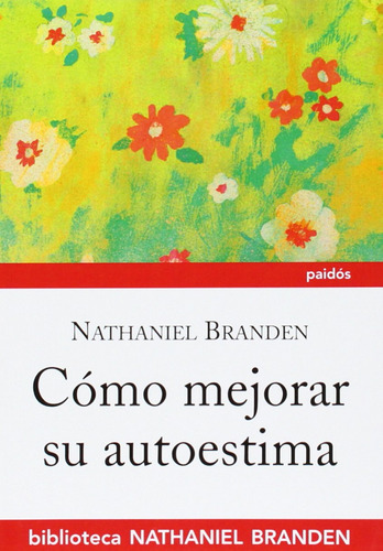 Libro Cómo Mejorar Su Autoestima De Nathaniel Branden
