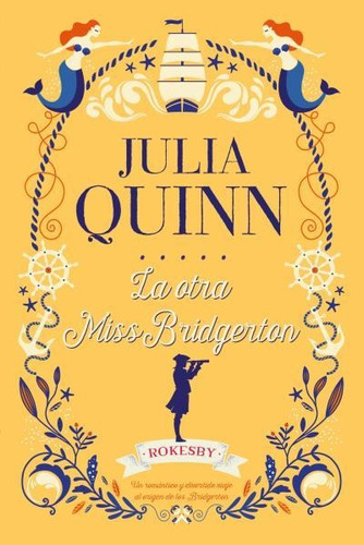 La Otra Miss Bridgerton - Rokesby 3 - Julia Quinn