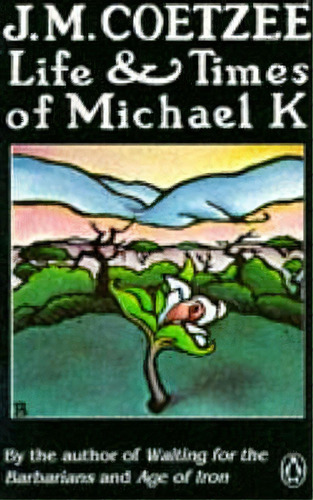 Life & Times Of Michael K, De Professor Of General Literature J M Coetzee. Editorial Penguin Books Ltd, Tapa Blanda En Inglés