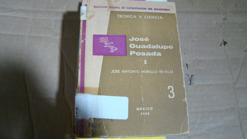 Jose Guadalupe Posada 1 , Jose Antonio Murillo Reveles