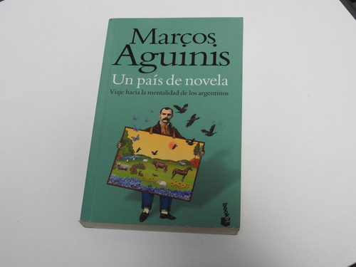 Un Pais De Novela - Marcos Aguinis