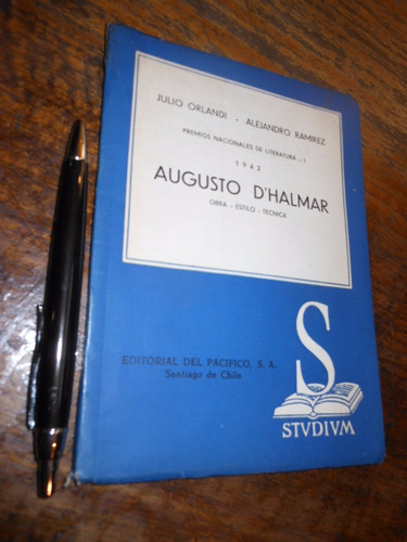 Augusto D'halmar Obra Estilo Técnica / J Orlandi Y A Ramirez