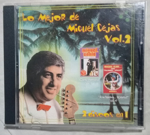 Lo Mejor De Miguel Cejas - Vol.2 - Música Cristiana