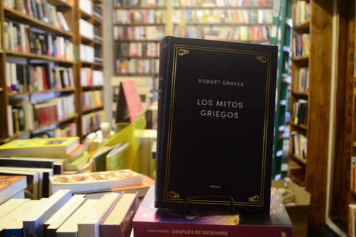 Los Mitos Griegos. Robert Graves. Edición Gredos.  