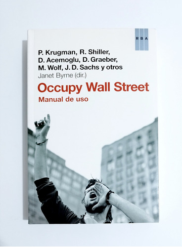 Occupy Wal Street / Manual De Uso  -janet Byrne 