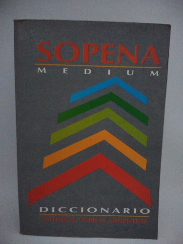 Diccionario Español. Sopena Médium. Ed Sopena Argentina.