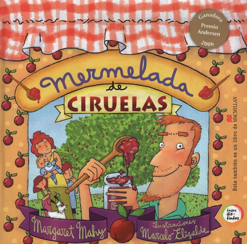 Mermelada De Ciruelas - Todos Distintos, de Mahy, Margaret. Editorial Macmillan, tapa dura en español, 2011