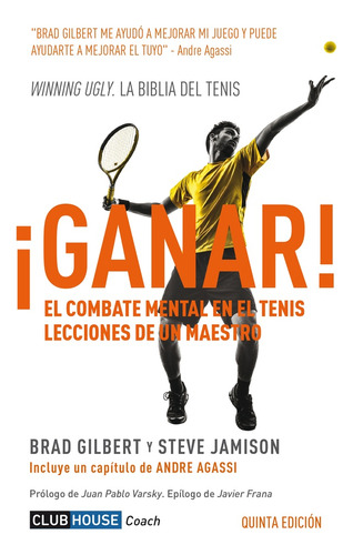 Ganar - El Combate Mental En El Tenis  - Brad Gilbert