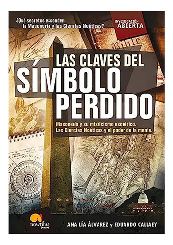 Las Claves Historicas Del Simbolo Perdido - Alvarez - #d