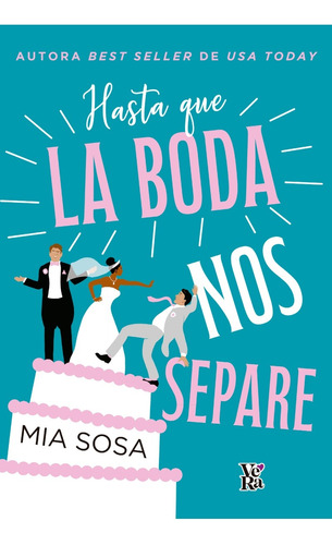 Hasta Que La Boda Nos Separe - Mia Sosa (vr) (8791)