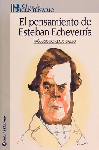 El Pensamiento De Esteban Echeverría (textos Selectos)