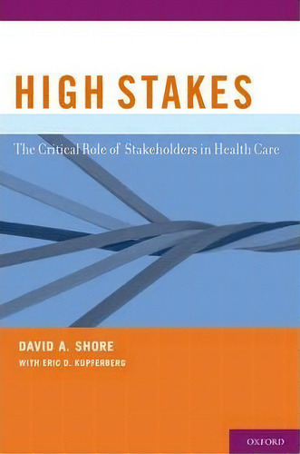 High Stakes, De David A. Shore. Editorial Oxford University Press Inc, Tapa Dura En Inglés