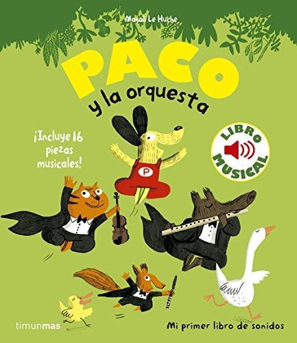 Paco Y La Orquesta Libro Musical - Le Huche,magali