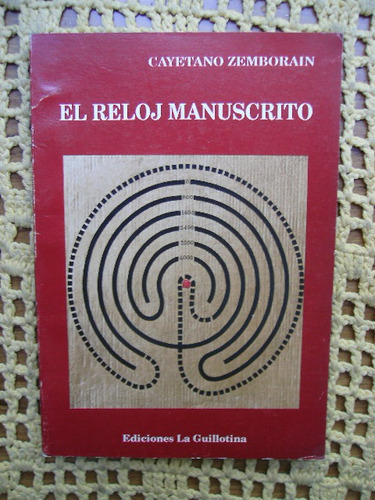 El Reloj Manuscrito Por Cayetano Zemborain