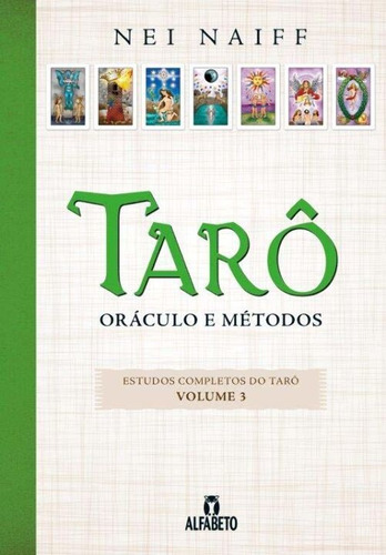 Tarô - Oráculo E Métodos V.3