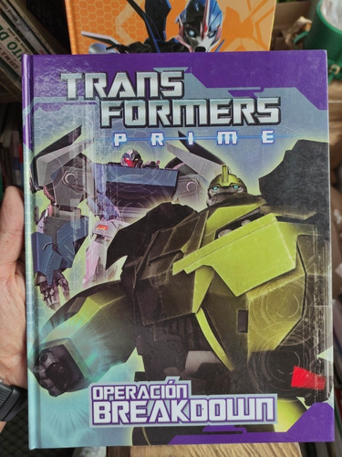 Transformers Prime - Operación Breakdown - Comic Tapa Dura