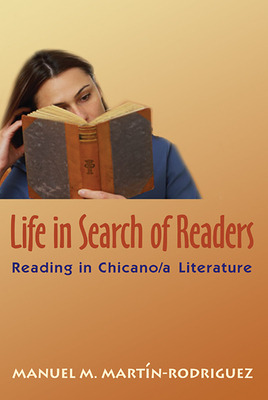 Libro Life In Search Of Readers: Reading (in) Chicano/a L...