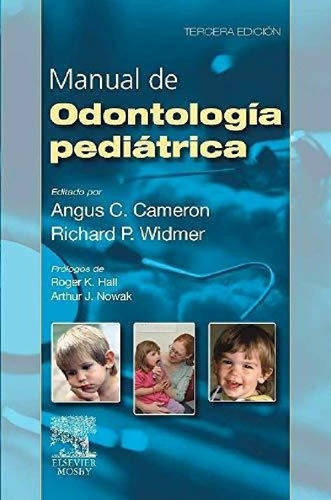 Libro - Manual De Odontologia Pediatrica, De Angus C. Camer