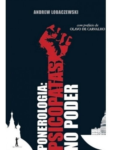 Ponerologia Psicopatas No Poder ( Andrew Lobaczewski )