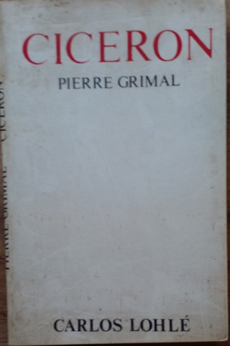 Cicerón - Pierre Grimal