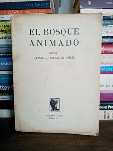 El Bosque Animado. Wenceslao Fernández 