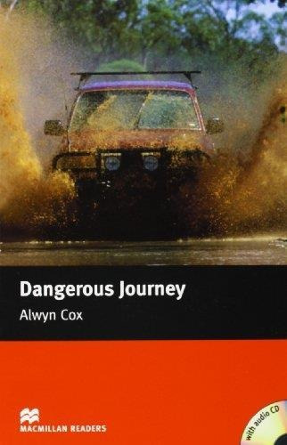 Dangerous Journey Macmillan Readers Level 2