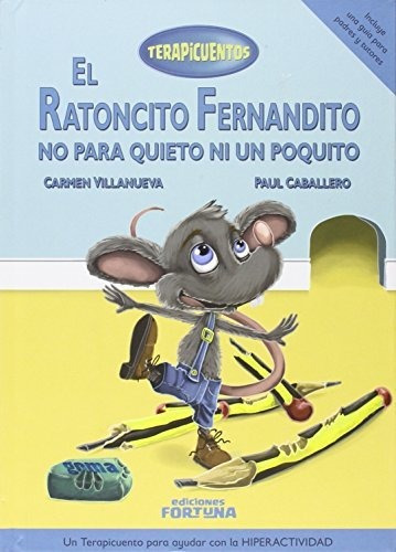 Ratoncito Fernandito No Para Quieto Ni Un Poquito: Iii (tera