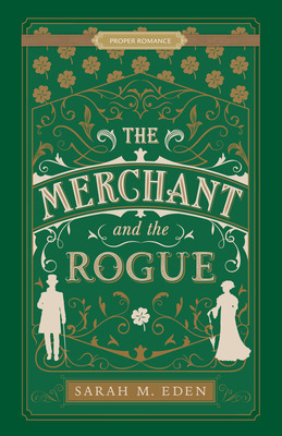 Libro The Merchant And The Rogue - Eden, Sarah M.