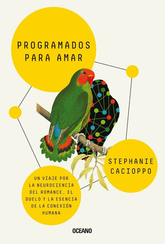 Programados Para Amar., De Stephanie Cacioppo. Editorial Océano, Tapa Blanda En Español, 2023