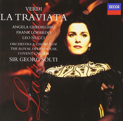 Verdi: La Traviata - Gheorghiu Lopardo Solti - 2 Cds.