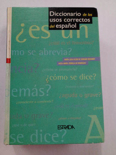  Diccionario De Los Usos Correctos Del Español Estrada