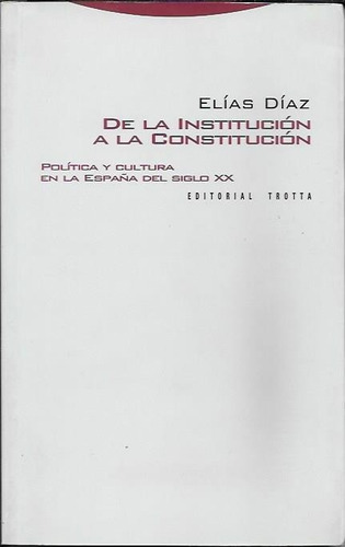 Diaz - De La Institución A La Constitución